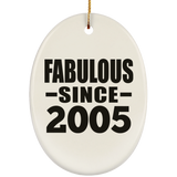 19th Birthday Fabulous Since 2005 - Oval Ornament