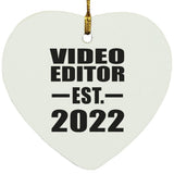 Video Editor Established EST. 2022 - Heart Ornament