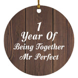 1st Anniversary 1 Year Of Being Mr Perfect - Circle Ornament D
