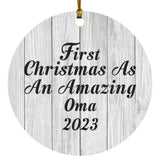 First Christmas As An Amazing Oma 2023 - Circle Ornament F