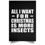 All I Want For Christmas Is More Insects - Poster Portrait
