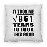 31st Birthday Took Square Root of 961 Years To Look Good - Throw Pillow