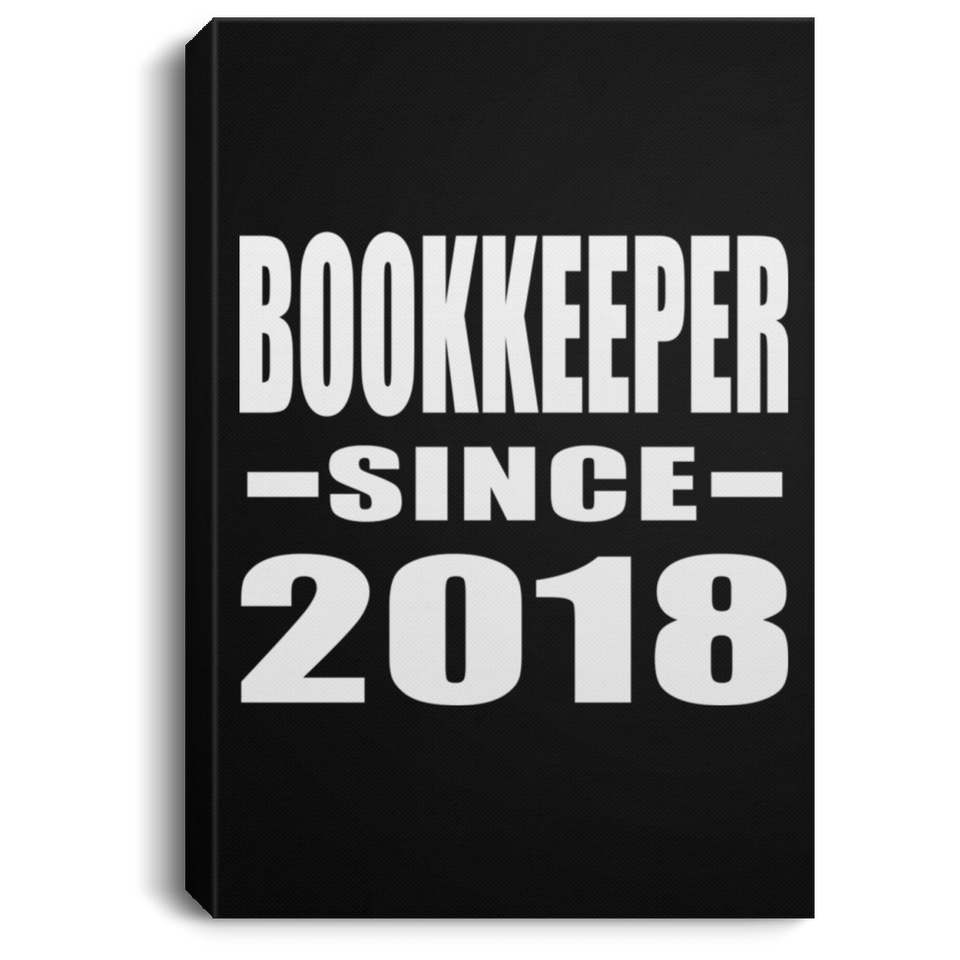 Bookkeeper Since 2018 - Canvas Portrait