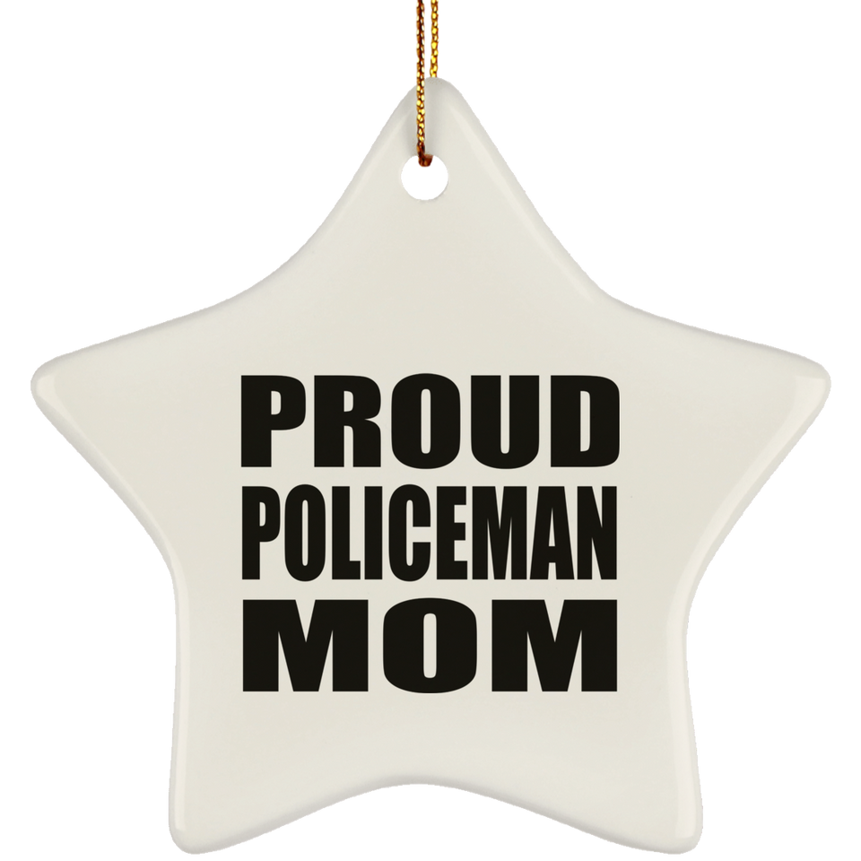 Proud Policeman Mom - Star Ornament