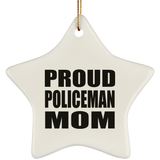 Proud Policeman Mom - Star Ornament
