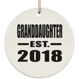 Granddaughter Established EST. 2018 - Circle Ornament