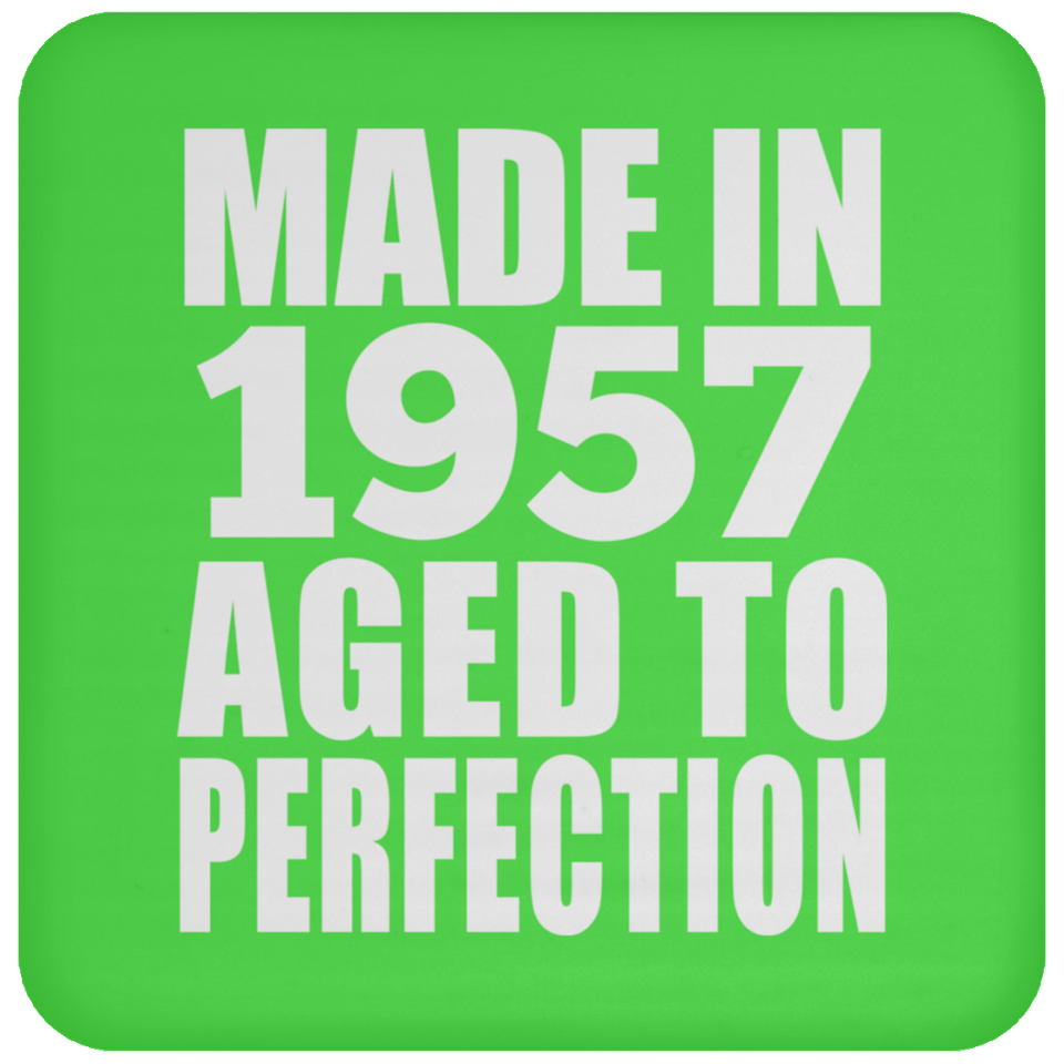 67th Birthday Made In 1957 Aged to Perfection - Drink Coaster