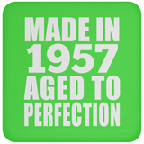 67th Birthday Made In 1957 Aged to Perfection - Drink Coaster
