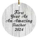 First Year As An Amazing Teacher 2024 - Circle Ornament F