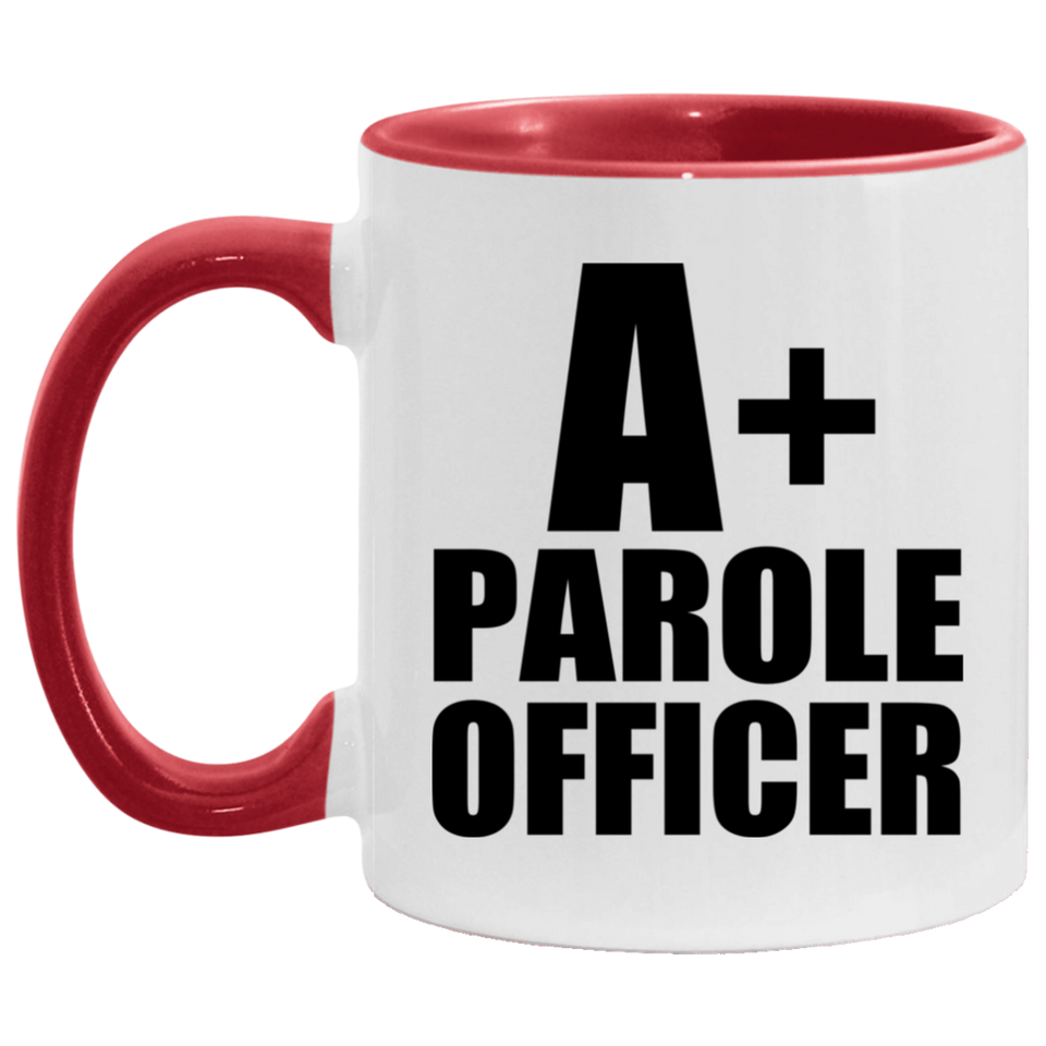 A+ Parole Officer - 11oz Accent Mug Red