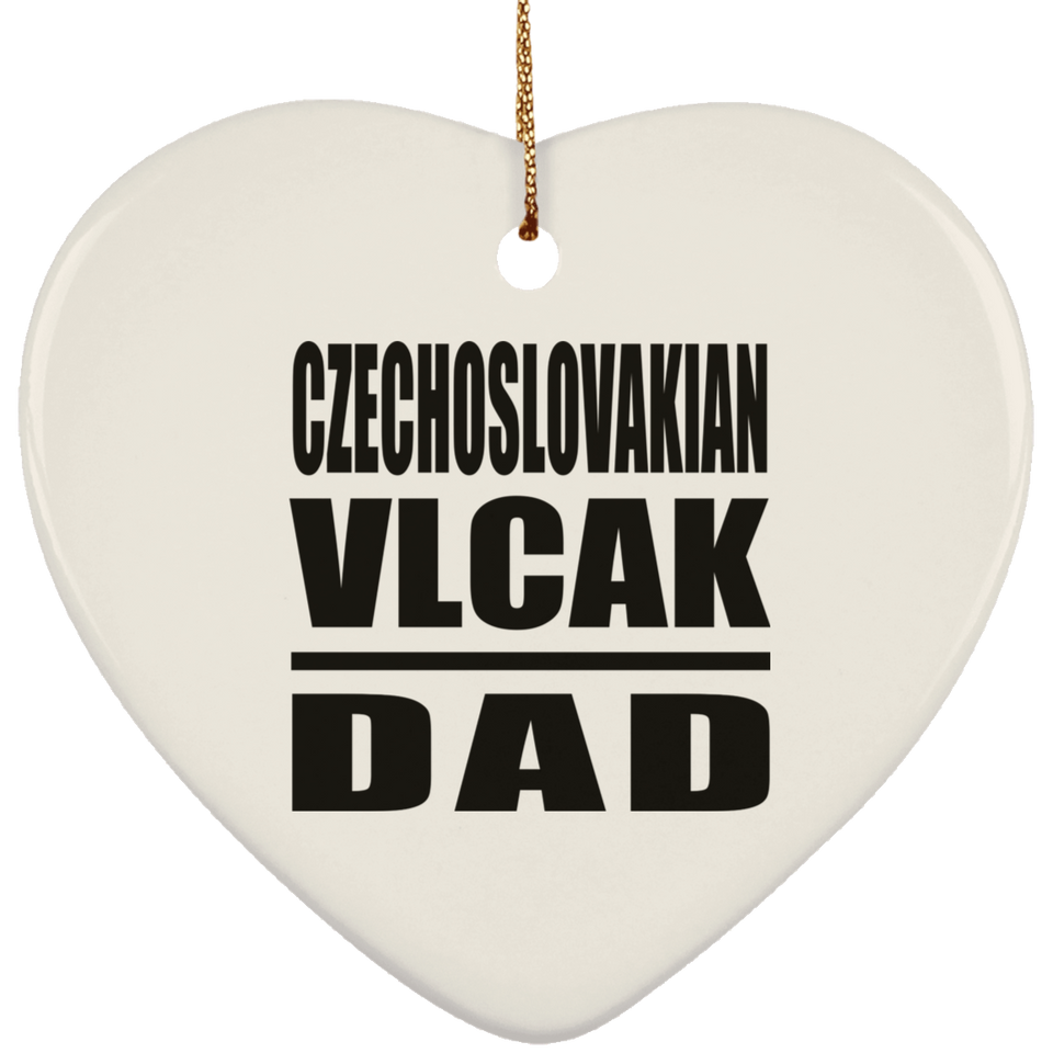 Czechoslovakian Vlcak Dad - Heart Ornament