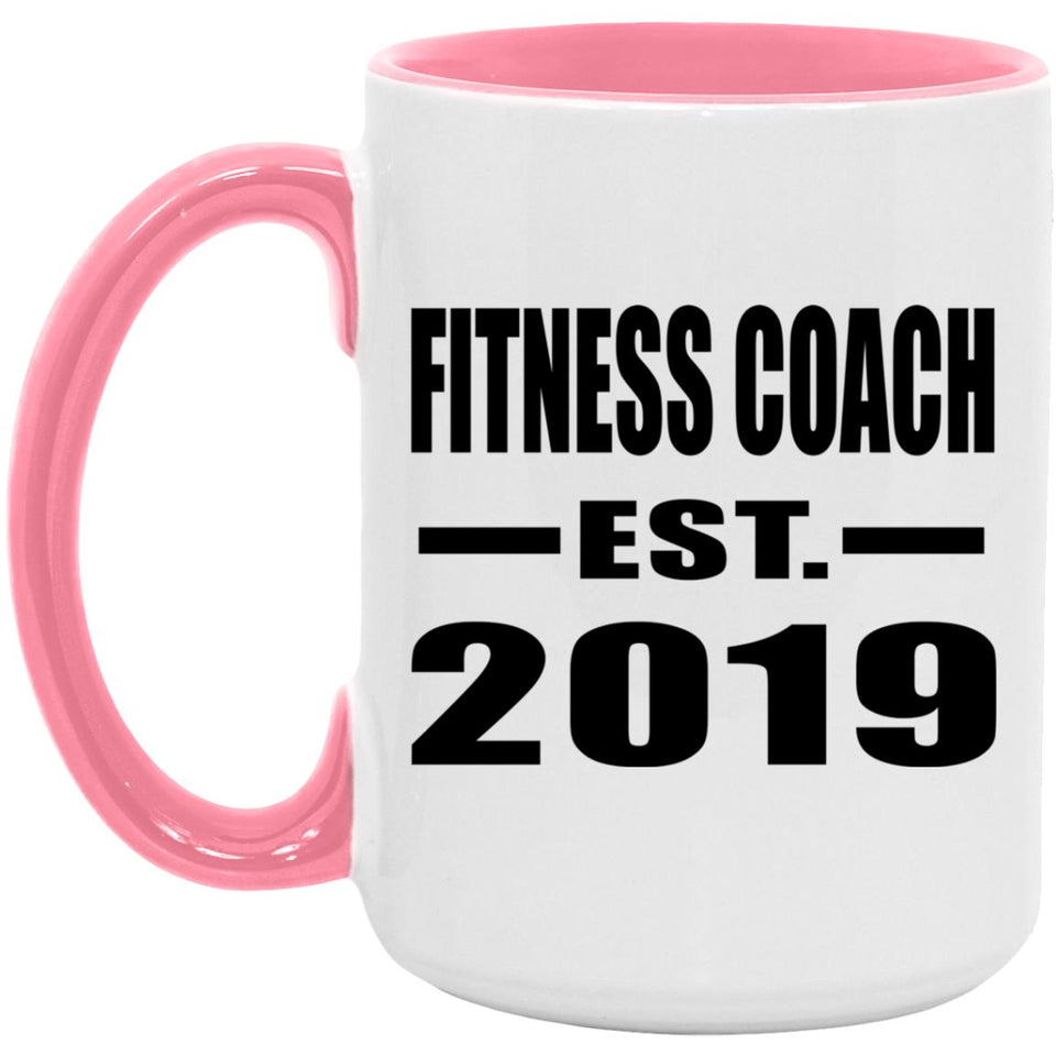 Fitness Coach Established EST. 2019 - 15oz Accent Mug Pink