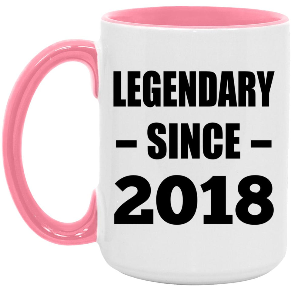 6th Birthday Legendary Since 2018 - 15oz Accent Mug Pink