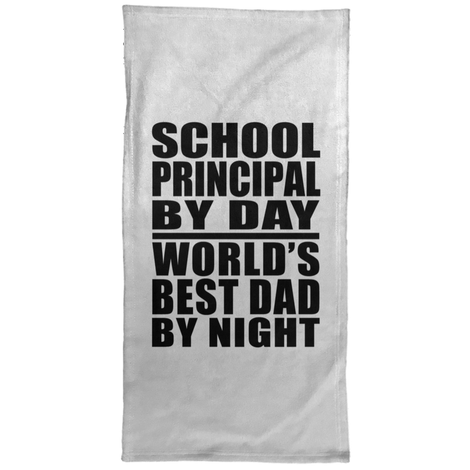School Principal By Day World's Best Dad By Night - Hand Towel