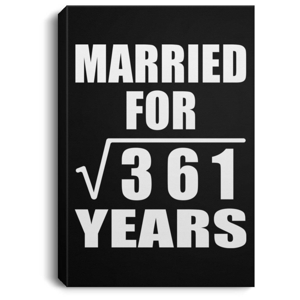 19th Anniversary Married For Square Root of 361 Years - Canvas Portrait