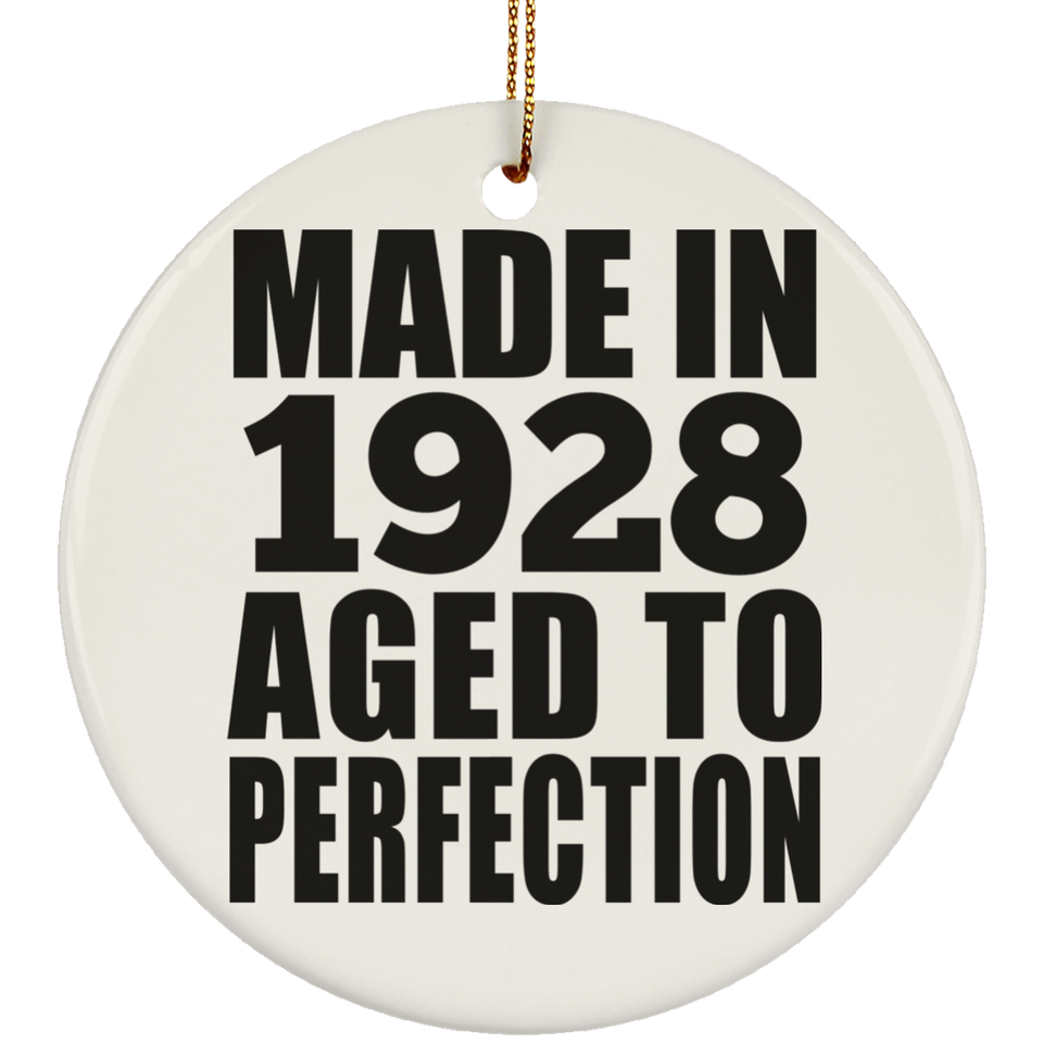 96th Birthday Made In 1928 Aged to Perfection - Circle Ornament