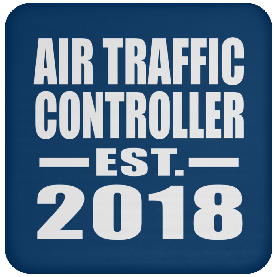 Air Traffic Controller Established EST. 2018 - Drink Coaster