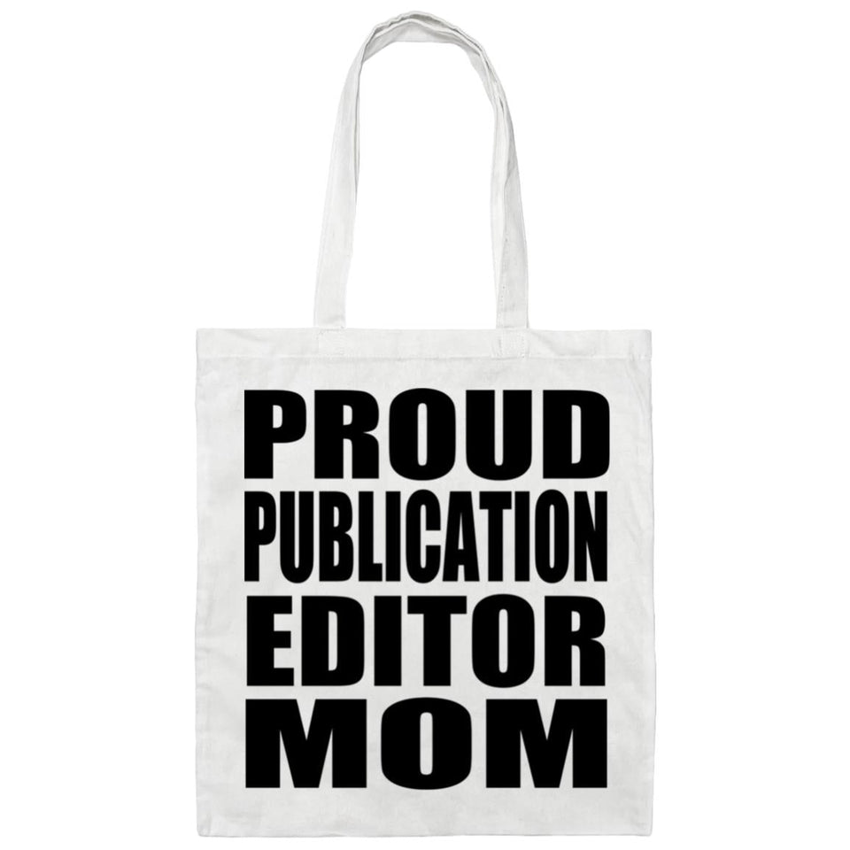 Proud Publication Editor Mom - Tote Bag White