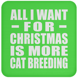 All I Want For Christmas Is More Cat Breeding - Coaster