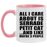 All I Care About Is Serrade Petit Cat - 11oz Accent Mug Pink