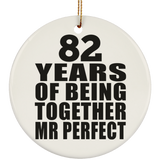 82nd Anniversary 82 Years Of Being Mr Perfect - Circle Ornament