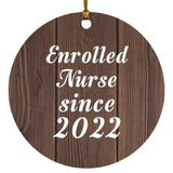 Enrolled Nurse Since 2022 - Circle Ornament D