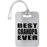 Best Grandpa Ever - Luggage Bag Tag