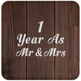 1st Anniversary 1 Year As Mr & Mrs - Drink Coaster D