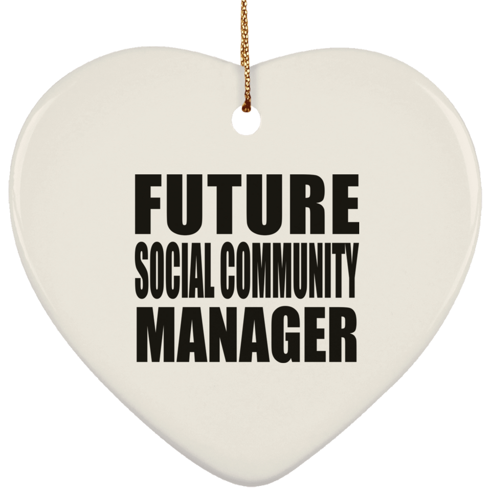 Future Social Community Manager - Heart Ornament