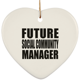Future Social Community Manager - Heart Ornament