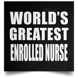 World's Greatest Enrolled Nurse - Poster Square