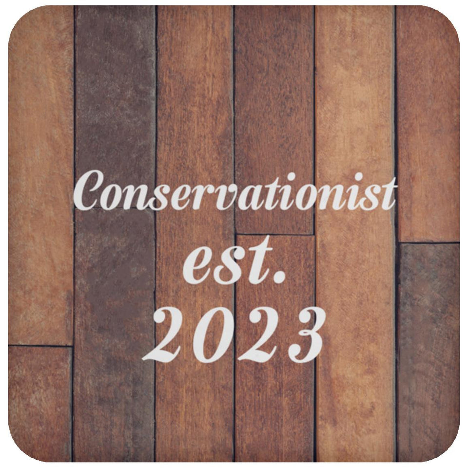 Conservationist Established Est. 2023 - Drink Coaster E