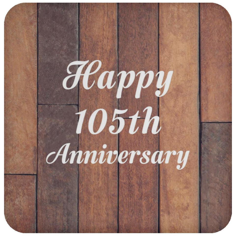 Happy 105th Anniversary - Drink Coaster E