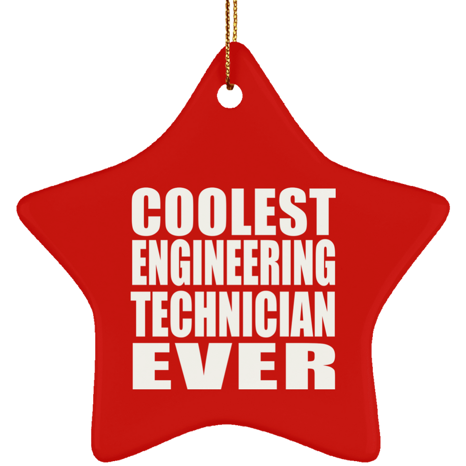 Coolest Engineering Technician Ever - Star Ornament