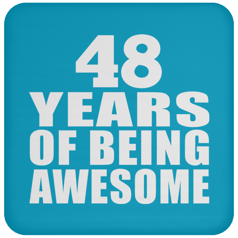 48th Birthday 48 Years Of Being Awesome - Drink Coaster