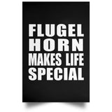 Flugel Horn Makes Life Special - Poster Portrait