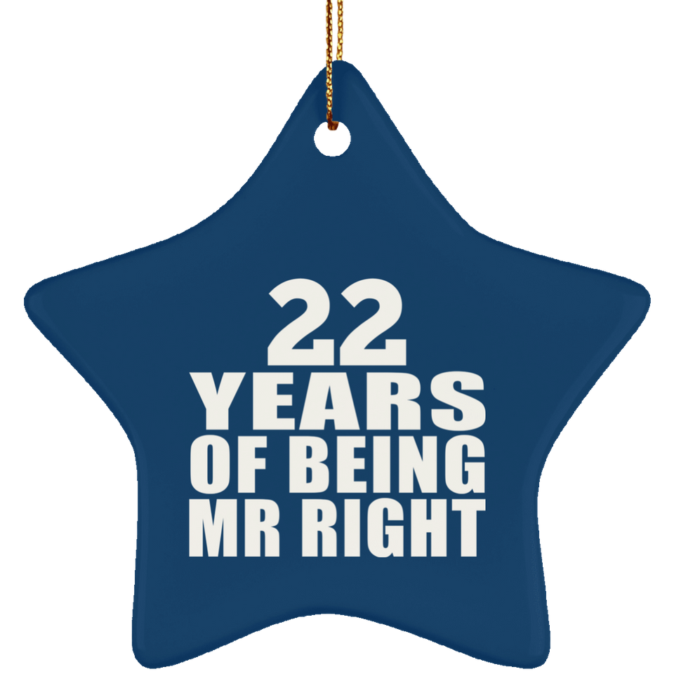 22nd Anniversary 22 Years Of Being Mr Right - Star Ornament