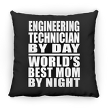 Engineering Technician By Day World's Best Mom By Night - Throw Pillow Black