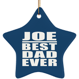 Joe Best Dad Ever - Star Ornament