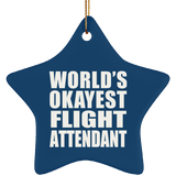 World's Okayest Flight Attendant - Star Ornament