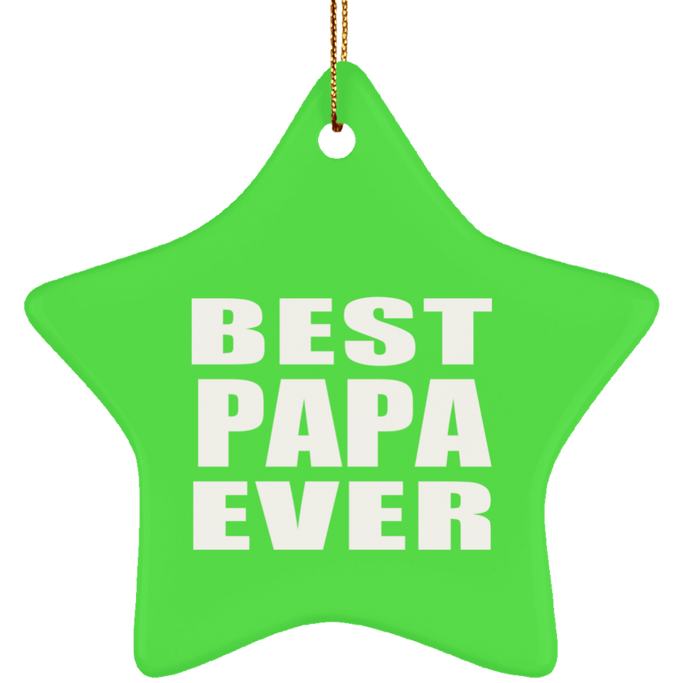 Best Papa Ever - Star Ornament