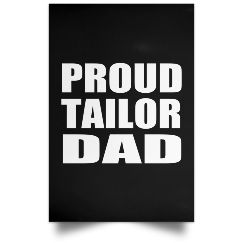 Proud Tailor Dad - Poster Portrait