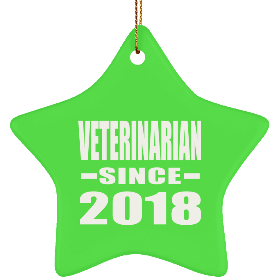 Veterinarian Since 2018 - Star Ornament