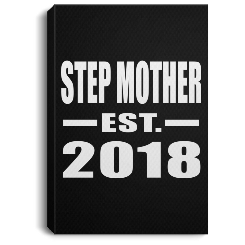 Step Mother Established EST. 2018 - Canvas Portrait