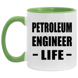 Petroleum Engineer Life - 11oz Accent Mug Green