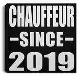 Chauffeur Since 2019 - Canvas Square