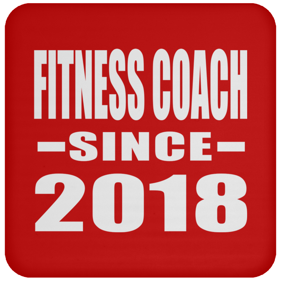 Fitness Coach Since 2018 - Drink Coaster