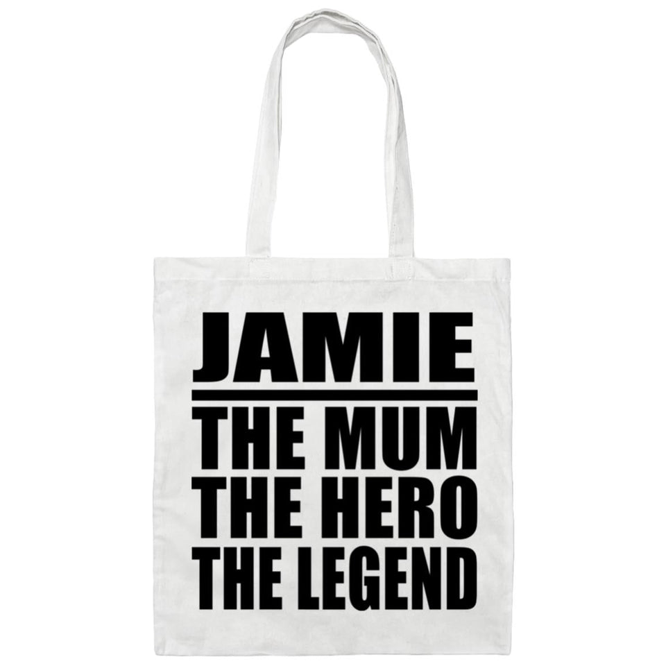 Jamie The Mum The Hero The Legend - Tote Bag White