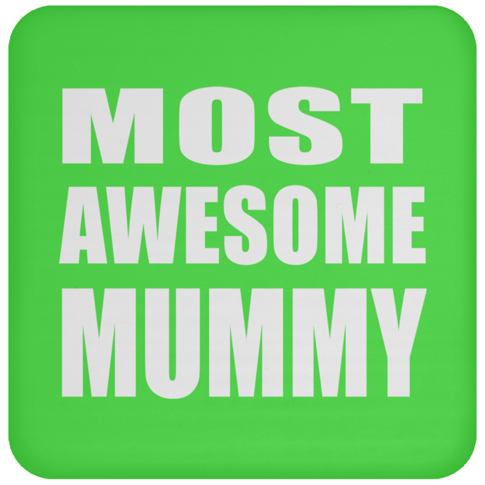 Most Awesome Mummy - Drink Coaster