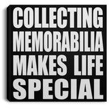 Collecting Memorabilia Makes Life Special - Canvas Square